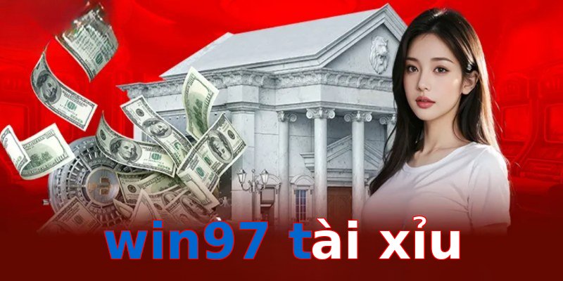 win97 tài xỉu
